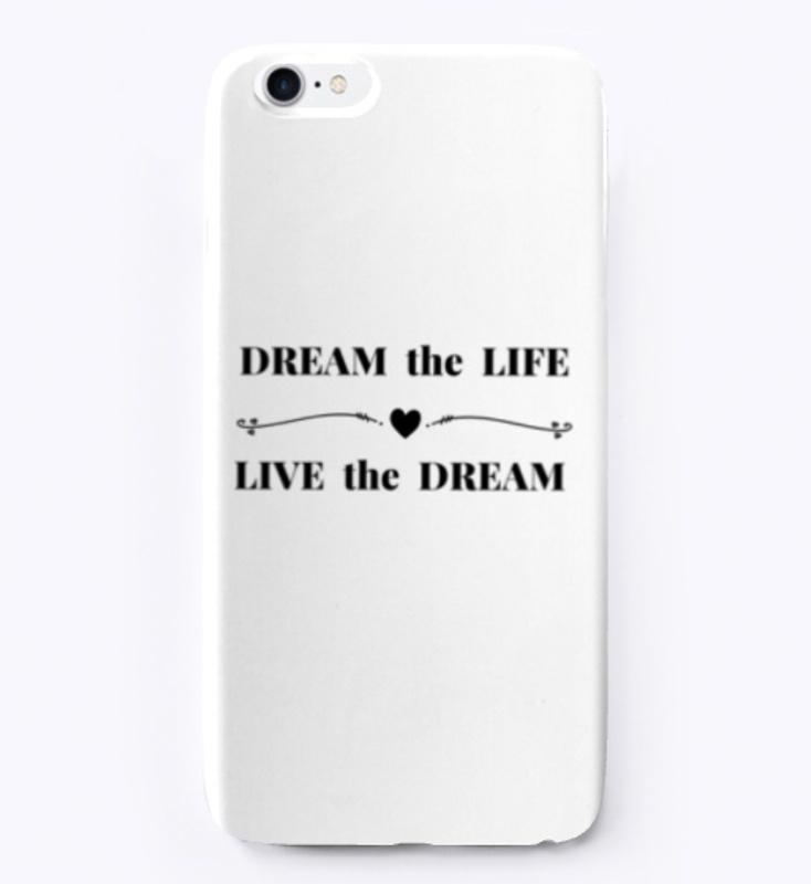 Dream the Life-White