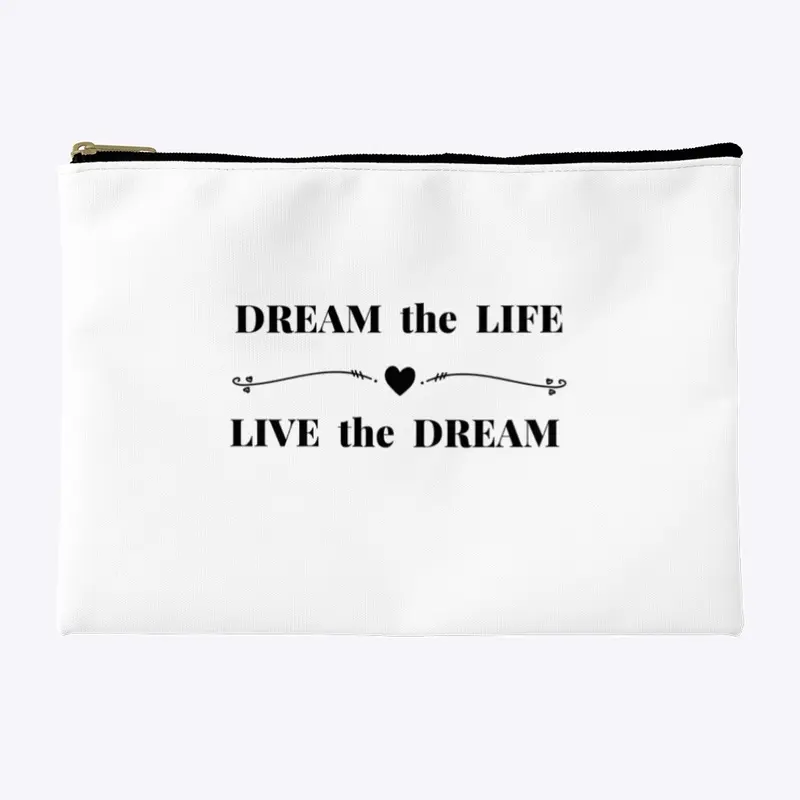 Dream the Life-White