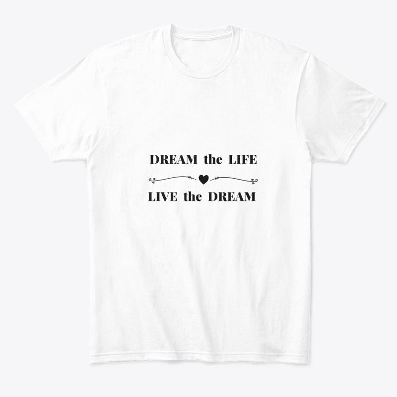 Dream the Life -White