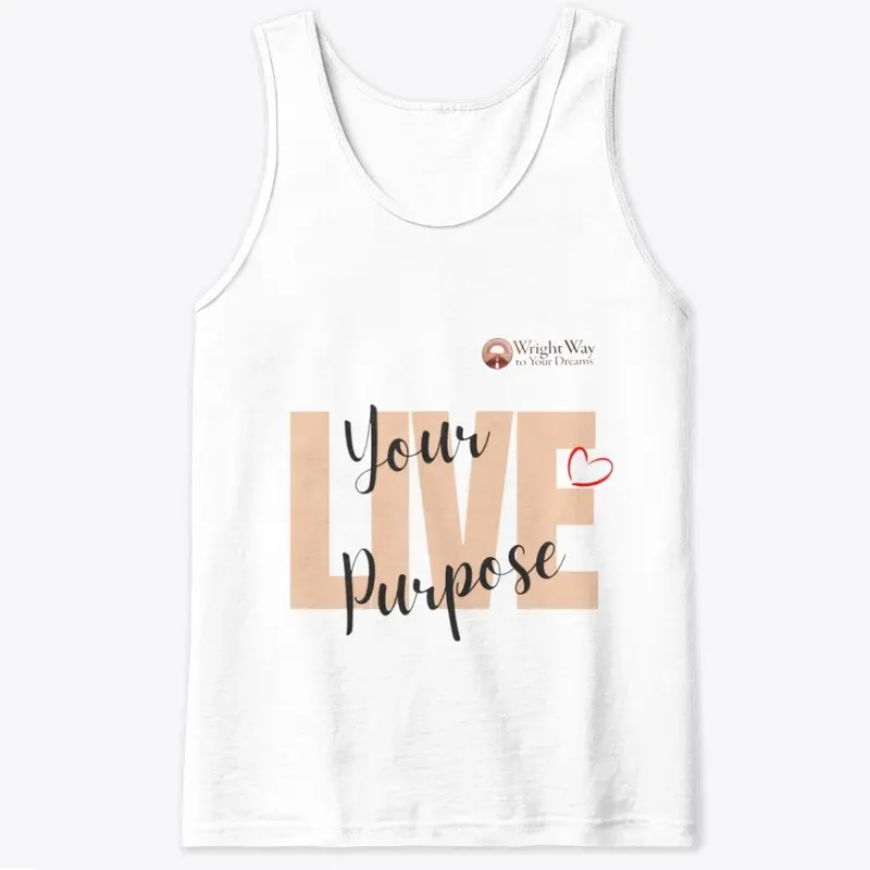 Live Your Purpose - Brown