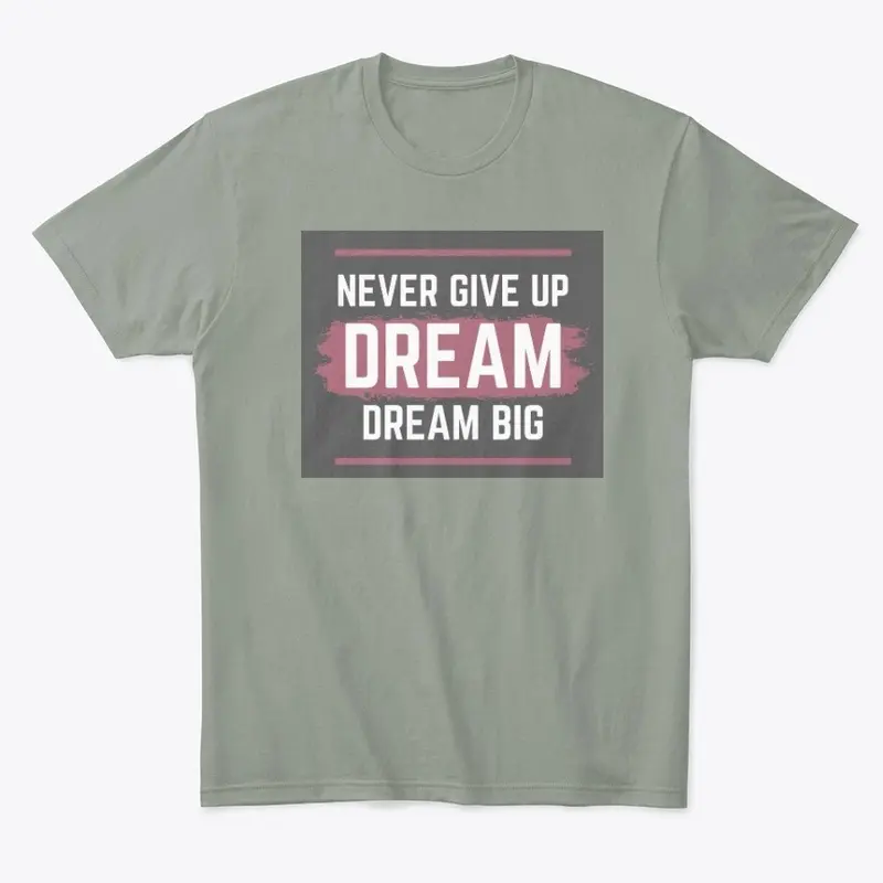 Never Give Up- Bream Big- Color