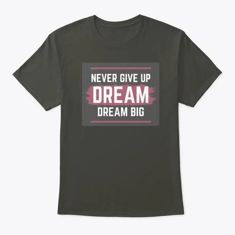 Never Give Up- Bream Big- Color