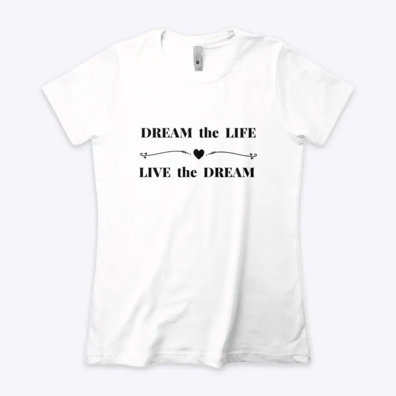 Dream the Life-White