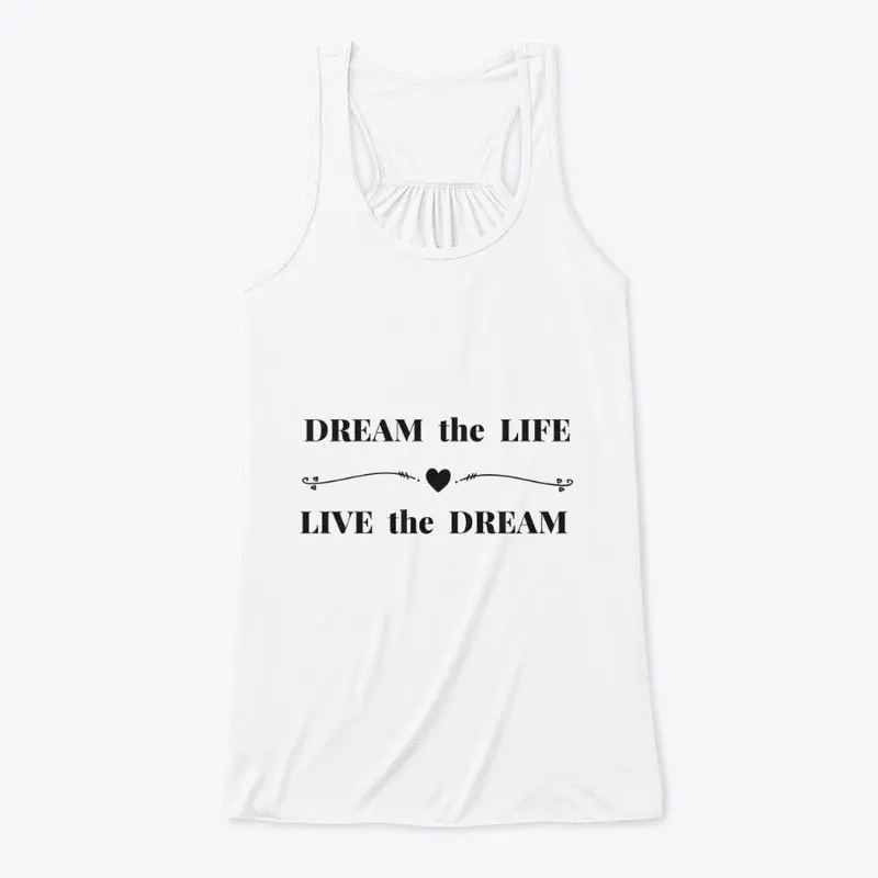 Dream the Life -White