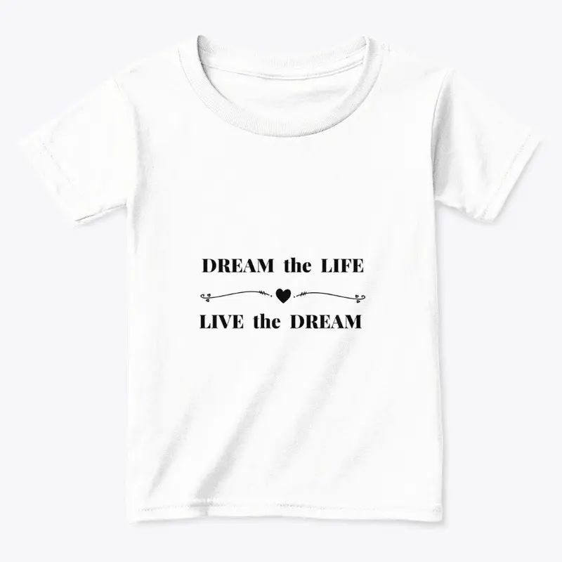 Dream the Life -White